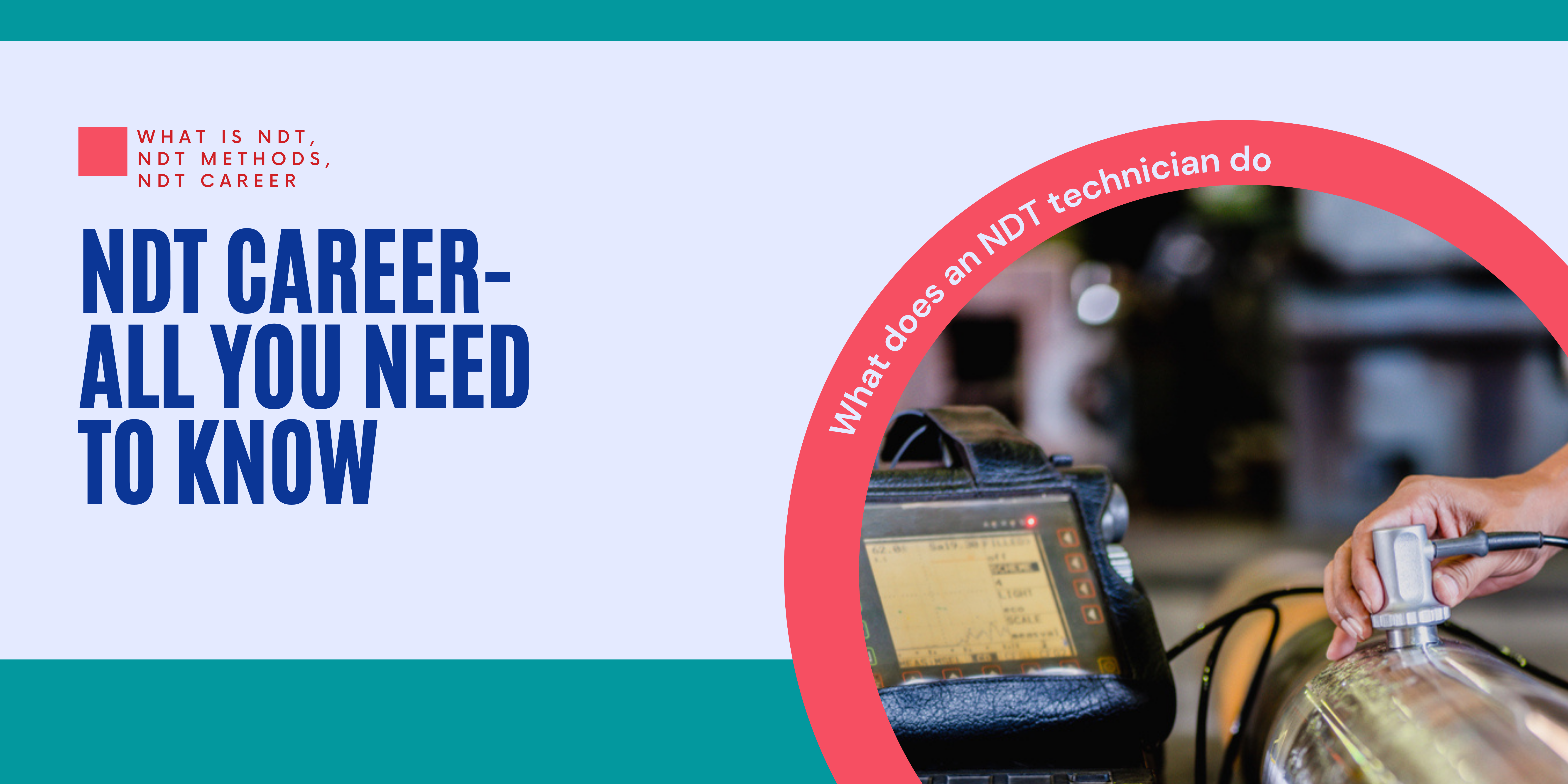 What is NDT and NDT Career path – All you Need to Know