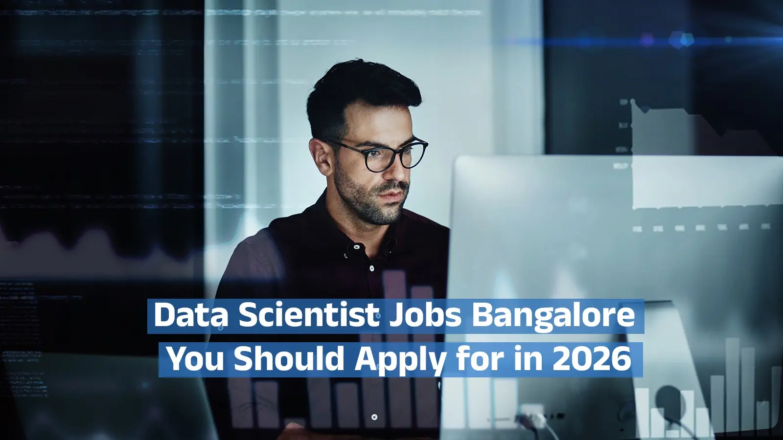 Data Scientist Jobs Bangalore You Should Apply for in 2026